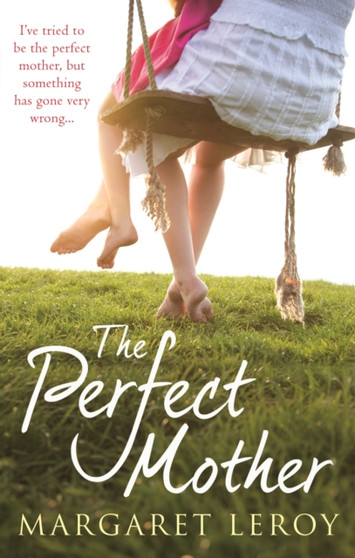 The Perfect Mother by Margaret Leroy - Paperback