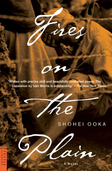 Fires on the Plain by Shohei Ooka - Paperback