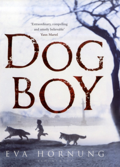 Dog Boy by Eva Hornung - Hardback