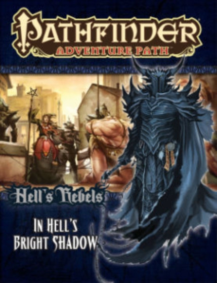 Pathfinder Adventure Path: Hell's Rebels Part 1 - In Hell???s Bright Shadow by Crystal Fraiser - Paperback