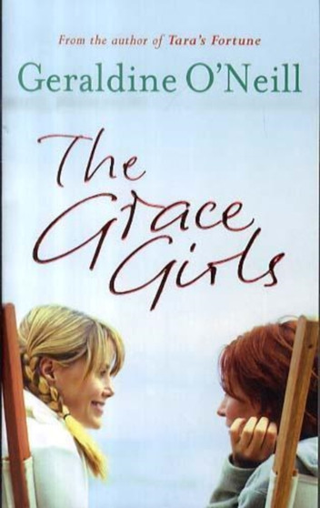 The Grace Girls by Geraldine O'Neill - Paperback