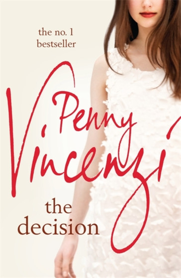 The Decision by Penny Vincenzi - Hardback