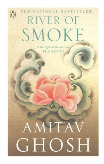 River of Smoke: From bestselling author and winner of the 2018 Jnanpith Award by Amitav Ghosh - Paperback River of Smoke: From bestselling author and winner of the 2018 Jnanpith Award by Amitav Ghosh - Paperback