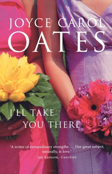 I???ll Take You There by Joyce Carol Oates - Paperback