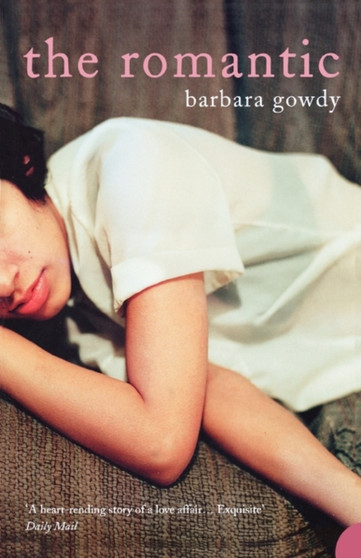 The Romantic by Barbara Gowdy - Paperback