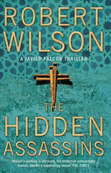 The Hidden Assassins by Robert Wilson - Paperback