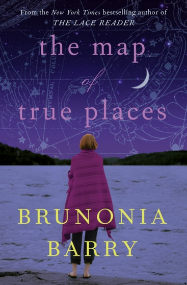 The Map of True Places by Brunonia Barry - Paperback
