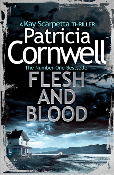 Flesh and Blood by Patricia Cornwell - Hardback