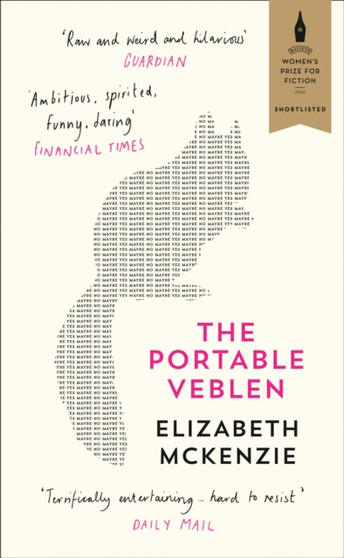 The Portable Veblen : Shortlisted for the Baileys Women's Prize for Fiction 2016 by Elizabeth McKenzie - Paperback