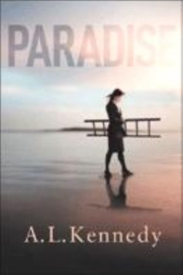 Paradise by A.L. Kennedy - Hardback