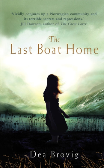 The Last Boat Home by Dea Brovig - Hardback