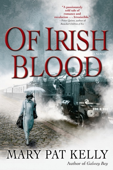 Of Irish Blood by Mary Pat Kelly - Paperback