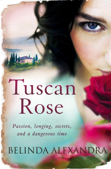 Tuscan Rose by Belinda Alexandra - Paperback