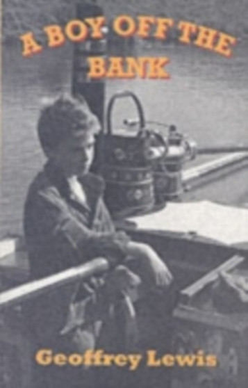 A Boy Off the Bank by Geoffrey Lewis - Paperback