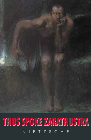 Thus Spoke Zarathustra by Friedrich Nietzsche - Paperback