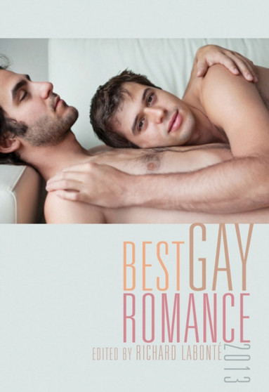Best Gay Romance 2013 by Richard Labonte - Paperback