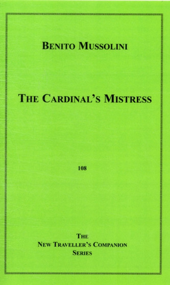 The Cardinal's Mistress by Benito Mussolini - Paperback