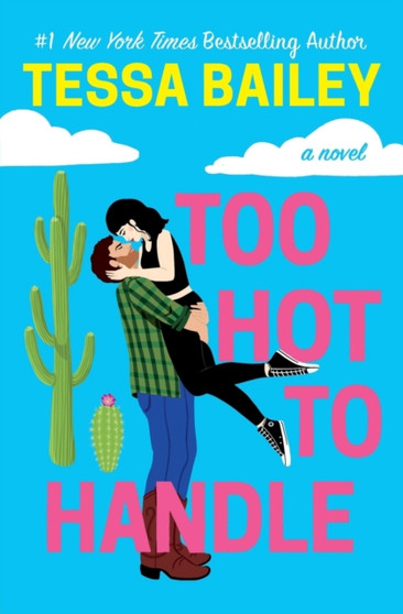 Too Hot To Handle by Tessa Bailey - Paperback