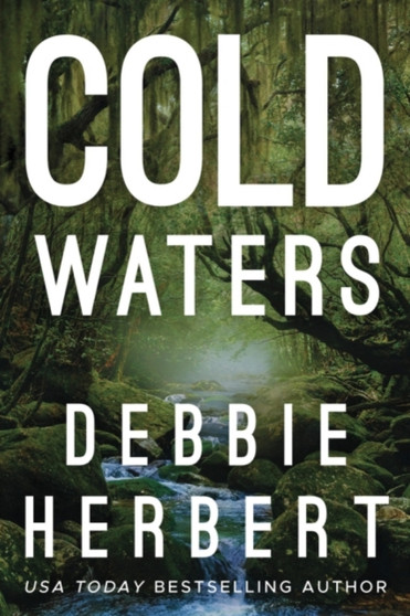 Cold Waters : 1 by Debbie Herbert - Paperback
