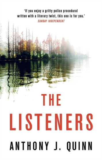 The Listeners by Anthony J. Quinn - Hardback