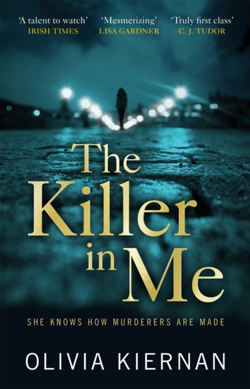 The Killer in Me : The gripping new thriller (Frankie Sheehan 2) by Olivia Kiernan - Hardback