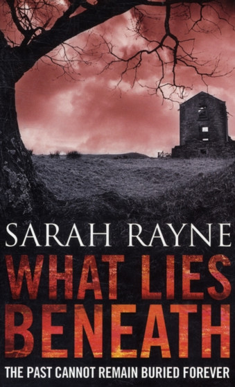What Lies Beneath by Sarah Rayne - Paperback