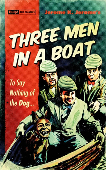 Three Men in a Boat : To Say Nothing of the Dog... by Jerome K. Jerome - Paperback Three Men in a Boat : To Say Nothing of the Dog... by Jerome K. Jerome - Paperback