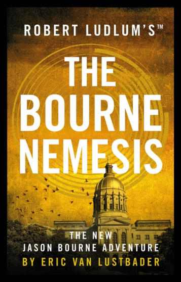 Robert Ludlum's (TM) The Bourne Nemesis by Eric van Lustbader - Hardback