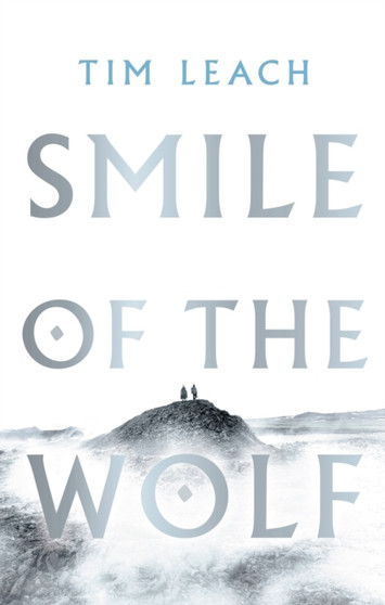 Smile of the Wolf by Tim Leach - Hardback Smile of the Wolf by Tim Leach - Hardback