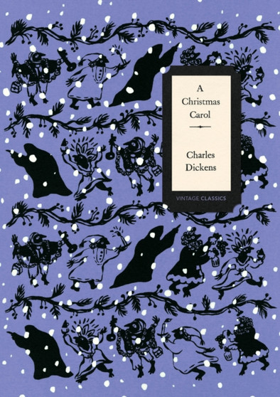 A Christmas Carol (Vintage Classics Dickens Series) by Charles Dickens - Paperback