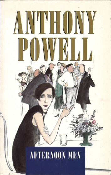 Afternoon Men by Anthony Powell - Paperback