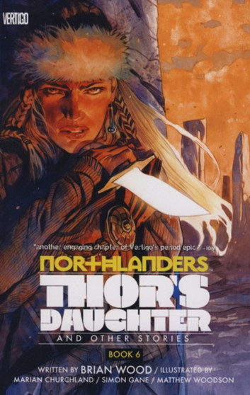 Northlanders : Thor's Daughter v. 6 by Brian Wood - Paperback
