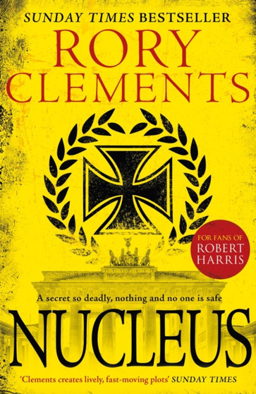 Nucleus : the gripping spy thriller for fans of ROBERT HARRIS by Rory Clements - Paperback