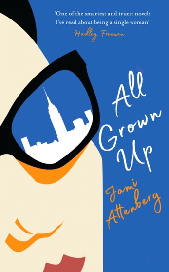 All Grown Up by Jami Attenberg - Hardback