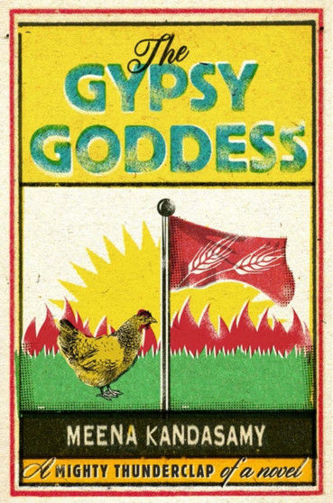 The Gypsy Goddess by Meena Kandasamy - Hardback