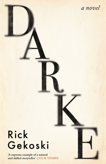 Darke by Rick Gekoski - Hardback