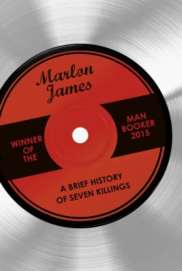 A Brief History of Seven Killings by Marlon James - Hardback