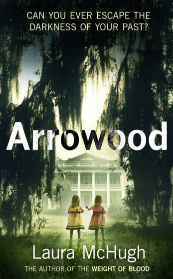 Arrowood by Laura McHugh - Paperback