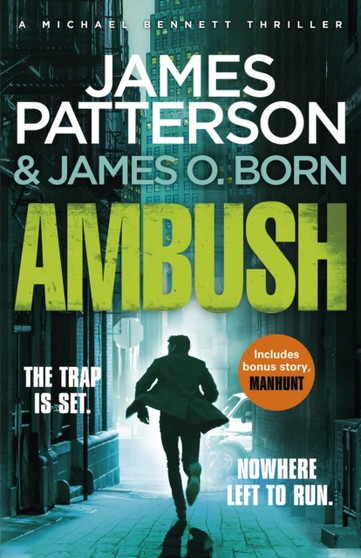 Ambush : (Michael Bennett 11) by James Patterson - Hardback