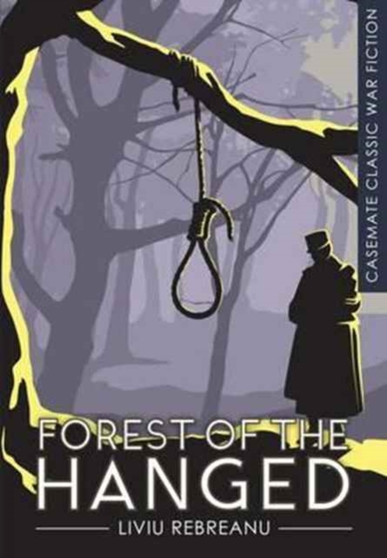 The Forest of the Hanged by Liviu Rebreanu - Paperback