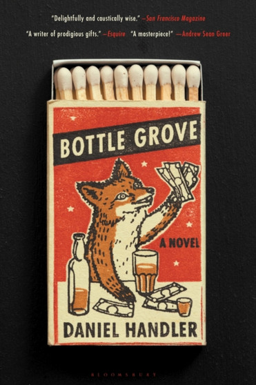 Bottle Grove : A Novel by Daniel Handler - Paperback