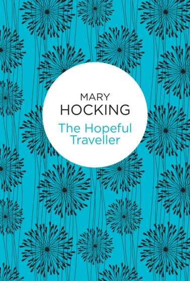 The Hopeful Traveller by Mary Hocking - Paperback