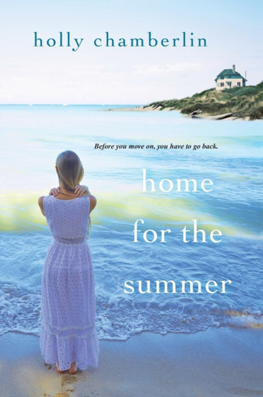 Home for the Summer by Holly Chamberlin - Paperback