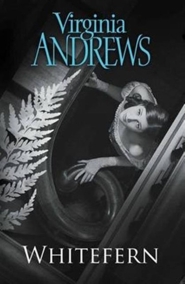 Whitefern by Virginia Andrews - Hardback