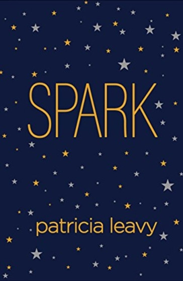 Spark by Patricia Leavy - Hardback
