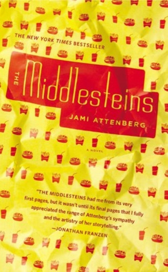 The Middlesteins : A Novel by Jami Attenberg - Paperback