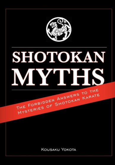 Shotokan Myths by Kousaku Yokota - Paperback