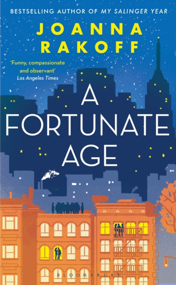 A Fortunate Age by Joanna Rakoff - Hardback