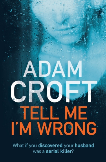 Tell Me I'm Wrong by Adam Croft - Paperback