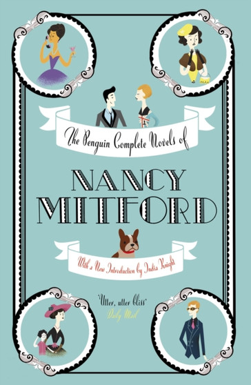 The Penguin Complete Novels of Nancy Mitford by Nancy Mitford - Hardback